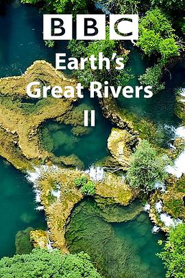 地球壮观河流之旅 第二季海报剧照